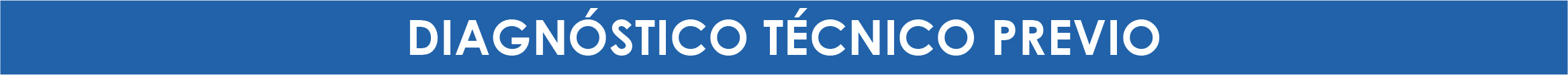 Diagnóstico técnico previo